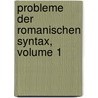 Probleme Der Romanischen Syntax, Volume 1 by Georg Ebeling