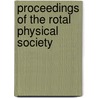 Proceedings of the Rotal Physical Society door Proceedings Of