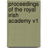 Proceedings of the Royal Irish Academy V1 by Irish Academy Royal Irish Academy