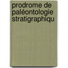Prodrome De Paléontologie Stratigraphiqu by Alcidessalines D'Orbigny
