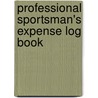 Professional Sportsman's Expense Log Book by James Russell