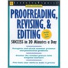 Proofreading, Revising, & Editing Success by Learningexpress