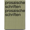 Prosaische Schriften Prosaische Schriften door August Friedrich Ernst Langbein