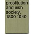 Prostitution and Irish Society, 1800 1940