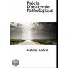 Précis D'Anatomie Pathologique door Gabriel Andral