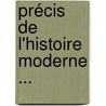 Précis De L'Histoire Moderne ... door Jules Michellet