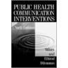 Public Health Communication Interventions by Nurit Guttman