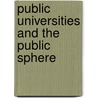 Public Universities And The Public Sphere door Woodruff D. Smith