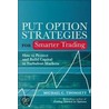 Put Option Strategies for Smarter Trading by Michael C. Thomsett