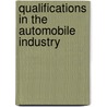 Qualifications In The Automobile Industry by Unknown