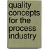 Quality Concepts For The Process Industry