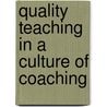 Quality Teaching In A Culture Of Coaching door Terri Bianco