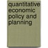 Quantitative Economic Policy And Planning