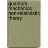 Quantum Mechanics Non-Relativistic Theory door L.D. Landau