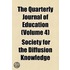 Quarterly Journal Of Education (Volume 4)