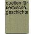 Quellen Für Serbische Geschichte