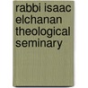 Rabbi Isaac Elchanan Theological Seminary door Miriam T. Timpledon