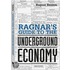 Ragnar's Guide To The Underground Economy
