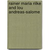 Rainer Maria Rilke and Lou Andreas-Salome door Von Rainer Maria Rilke