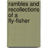 Rambles And Recollections Of A Fly-Fisher door William Cartwright