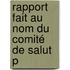 Rapport Fait Au Nom Du Comité De Salut P