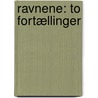 Ravnene: To Fortællinger door Herman Bang