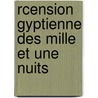 Rcension Gyptienne Des Mille Et Une Nuits door Victor Charles Chauvin