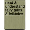 Read & Understand Fairy Tales & Folktales by Jill Norris