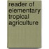 Reader of Elementary Tropical Agriculture