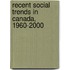 Recent Social Trends In Canada, 1960-2000