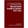 Recent Social Trends in Quebec, 1960-1990 by Madeleine Gauthier