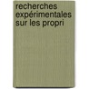 Recherches Expérimentales Sur Les Propri door Pierre Flourens