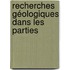 Recherches Géologiques Dans Les Parties