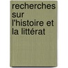 Recherches Sur L'Histoire Et La Littérat door Reinhart Pieter Anne Dozy
