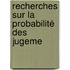 Recherches Sur La Probabilité Des Jugeme