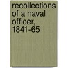 Recollections Of A Naval Officer, 1841-65 door William Harwar Parker