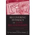 Recovering Intimacy In Love Relationships