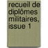 Recueil De Diplômes Militaires, Issue 1