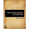Recuel Des Notices Et Mémoires door Onbekend