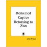 Redeemed Captive Returning To Zion (1707) door John Williams
