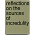 Reflections On The Sources Of Incredulity