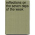 Reflections on the Seven Days of the Week
