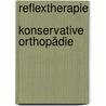 Reflextherapie   Konservative Orthopädie by Hans Tilscher