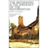 Reformers And Theology Of The Reformation by William Cunningham