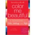 Reinvent Yourself with Color Me Beautiful