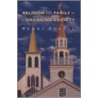 Religion And Family In A Changing Society by Penny Edgell Becker
