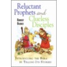 Reluctant Prophets and Clueless Disciples by Robert Darden