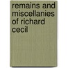 Remains And Miscellanies Of Richard Cecil door Richard Cecil