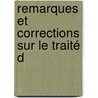 Remarques Et Corrections Sur Le Traité D door Reinhold Dezeimeris