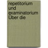 Repetitorium Und Examinatorium Über Die door Hans Zimmer